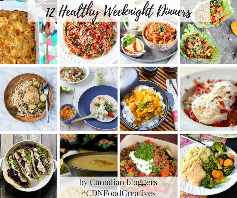 Healthy Weeknight Dinners - Canadian Food Creatives